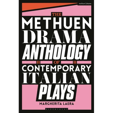The Methuen Drama Anthology of Contemporary Italian Plays