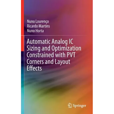 Automatic Analog IC Sizing and Optimization Constrained with Pvt Corners and Layout Effects