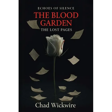 Echoes of Silence: The Blood Garden