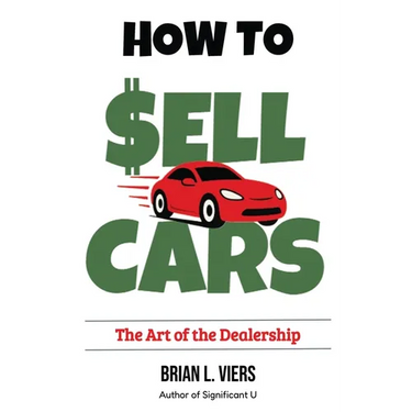 How to Sell Cars: The Art of the Dealership