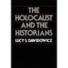 The Holocaust and the Historians