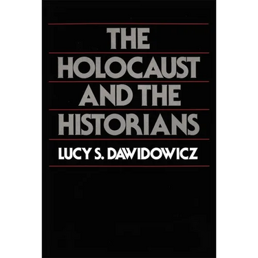 The Holocaust and the Historians