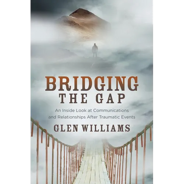 Bridging the Gap: An Inside Look at Communications and Relationships After Traumatic Events