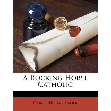 A Rocking Horse Catholic