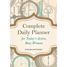 Complete Daily Planner for Today's Active, Busy Woman