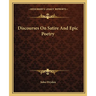 Discourses On Satire And Epic Poetry