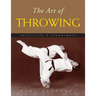 The Art of Throwing: Principles & Techniques