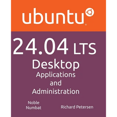 Ubuntu 24.04 LTS Desktop: Applications and Administration