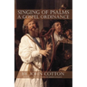 Singing of Psalms a Gospel Ordinance