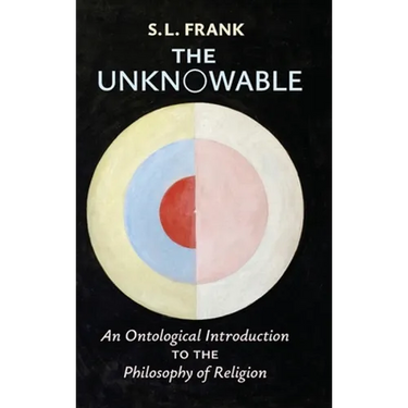 The Unknowable: An Ontological Introduction to the Philosophy of Religion