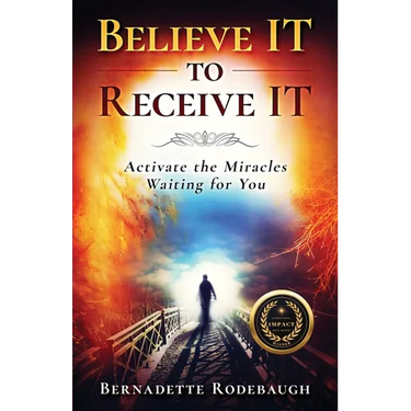 Believe It to Receive It