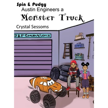 Spin and Pudgy - Austin Engineers a Monster Truck