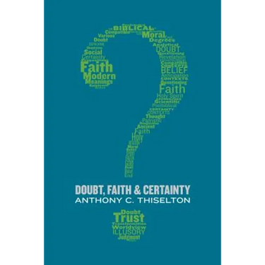 Doubt, Faith, and Certainty