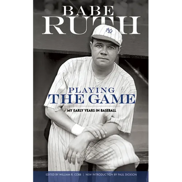 Playing the Game: My Early Years in Baseball