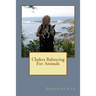 Chakra Balancing For Animals