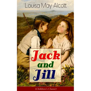 Jack and Jill (Children's Classic)