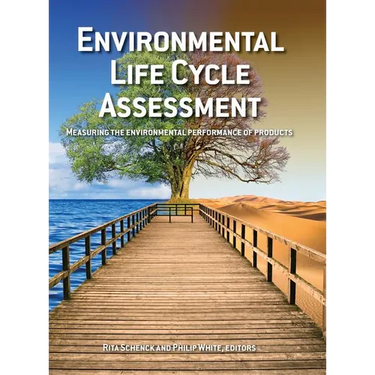 Environmental Life Cycle Assessment: Measuring the environmental performance of products
