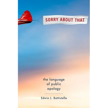 Sorry about That: The Language of Public Apology