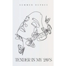 Tender in my 20's words from my early twenties written by the sea meant for the soul