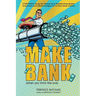 Make Bank (when you think like one)