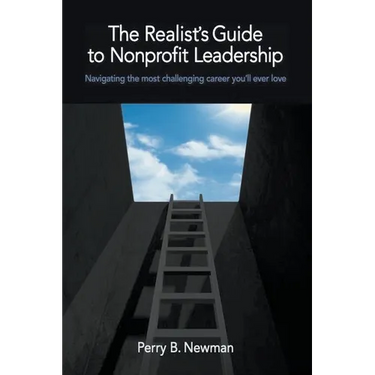 The Realist's Guide to Nonprofit Leadership