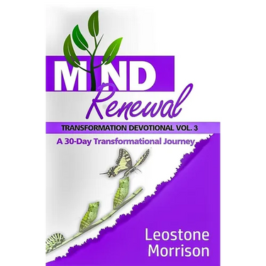Mind Renewal Transformational Devotional Vol. 3