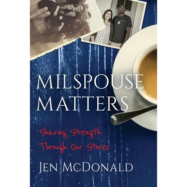 Milspouse Matters: Sharing Strength through Our Stories