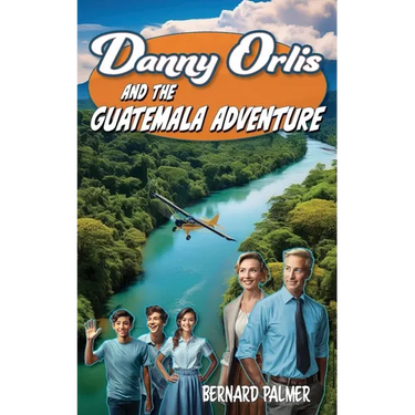 Danny Orlis and the Guatemala Adventure
