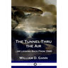 The Tunnel Thru the Air: ...or Looking Back From 1940