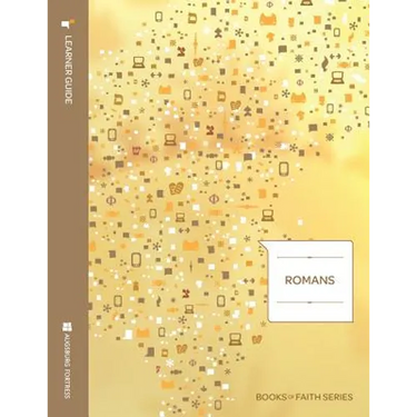 Romans Learner Guide; Books of Faith Series