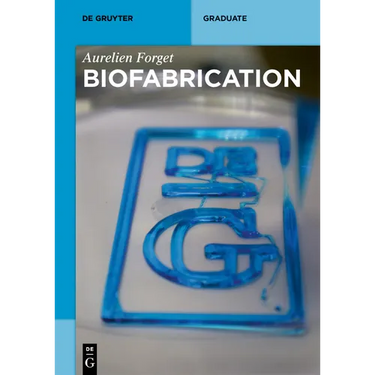Biofabrication