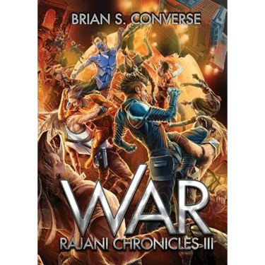 Rajani Chronicles III: War