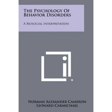 The Psychology of Behavior Disorders: A Biosocial Interpretation