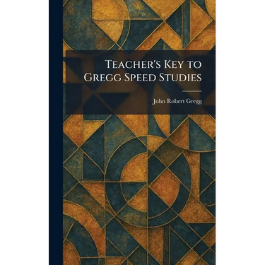 Teacher's Key to Gregg Speed Studies