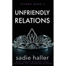 Unfriendly Relations