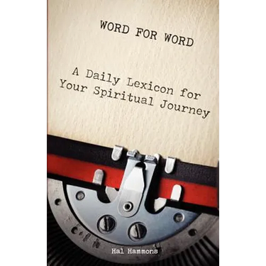 Word for Word: A Daily Lexicon for Your Spiritual Journey