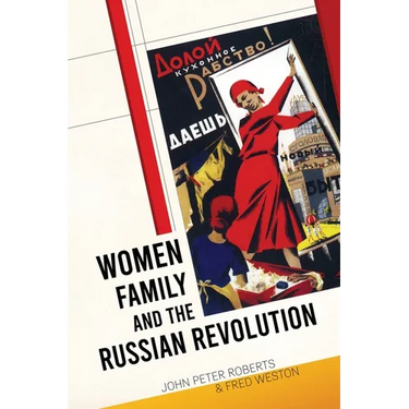 Women, Family and the Russian Revolution