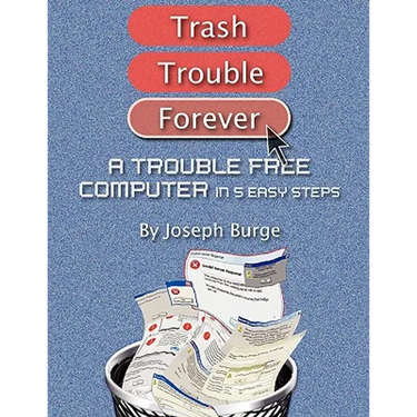 A Trouble Free Computer in 5 Easy Steps