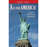 A is for America!: A Collection of Patriotic Poems for Young Americans