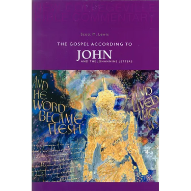 The Gospel According to John and the Johannine Letters: Volume 4 Volume 4
