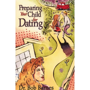 The Preparing Your Child for Dating