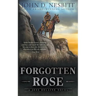 Forgotten Rose: A Jess Delaine Western Mystery