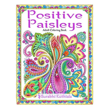 Positive Paisleys: 44 Beautiful Paisley Designs: Flower Patterns, Heena Patterns, Beautiful Borders and Full Page Patterns, Embroidery De