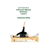 p-i-l-a-t-e-s Instructor Manual Reformer Level 5