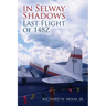 In Selway Shadows: Last Flight of 148Z