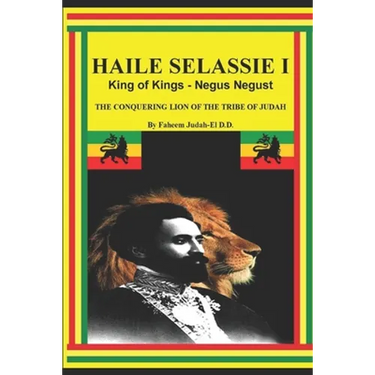 Haile Selassie I King of Kings - Negus Negust the Conquering Lion of the Tribe of Judah