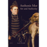 Anthonis Mor: Art and Authority