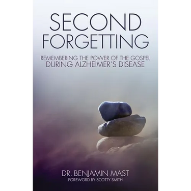 The Second Forgetting: Remembering the Power of the Gospel during Alzheimer's Disease