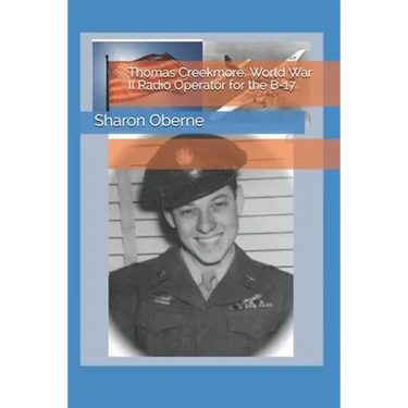 Thomas Creekmore: World War II Radio Operator for the B-17