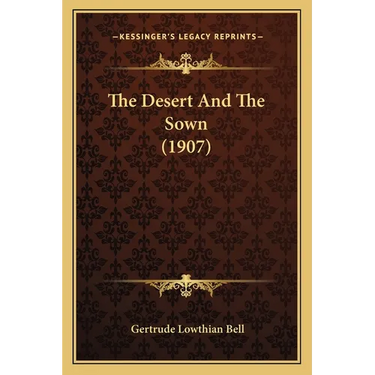 The Desert And The Sown (1907)